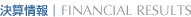 ���Z���bFINANCIAL RESULTS