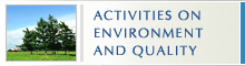 ACTIVITIES ON ENVIRONMENT AND QUALITY